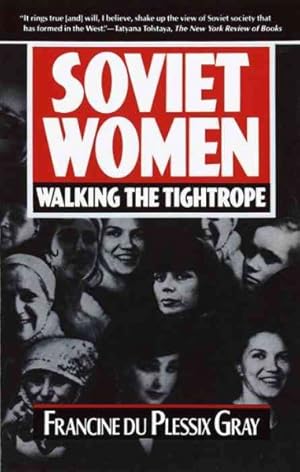 Image du vendeur pour Soviet Women : Walking the Tightrope mis en vente par GreatBookPrices