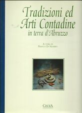 Image du vendeur pour Tradizioni ed arti contadine in terra d'abruzzo mis en vente par Libro Co. Italia Srl