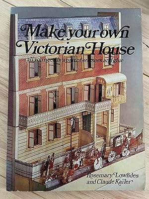 Immagine del venditore per Make your own Victorian house venduto da Friends Of Bridgeport Public Library