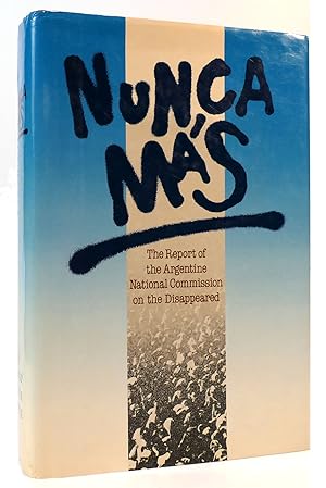 Image du vendeur pour NUNCA MAS The Report of the Argentine National Commission on the Disappeared mis en vente par Rare Book Cellar