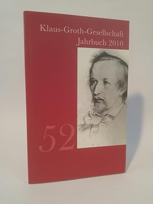 Bild des Verkufers fr Klaus-Groth-Gesellschaft Jahrbuch 2010 Band 52 zum Verkauf von ANTIQUARIAT Franke BRUDDENBOOKS