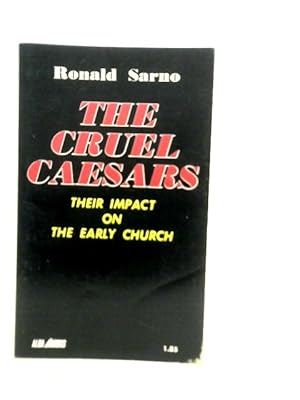 Bild des Verkufers fr The Cruel Caesars: Their Impact on the Early Church zum Verkauf von World of Rare Books