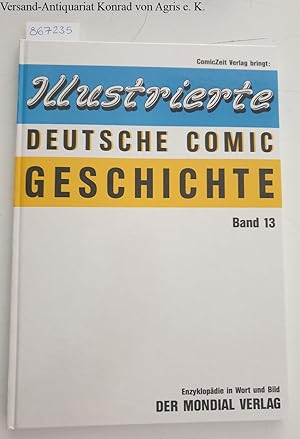 Bild des Verkufers fr Illustrierte deutsche Comic-Geschichte; Teil: Bd. 13: zum Verkauf von Versand-Antiquariat Konrad von Agris e.K.