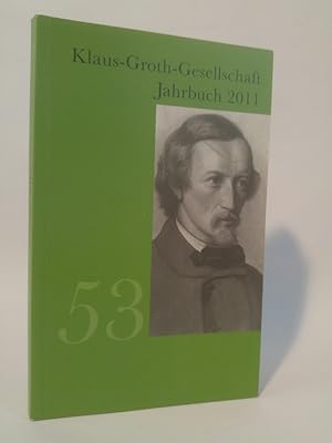 Seller image for Klaus-Groth-Gesellschaft Jahrbuch 2011 [Neubuch] Band 53 for sale by ANTIQUARIAT Franke BRUDDENBOOKS