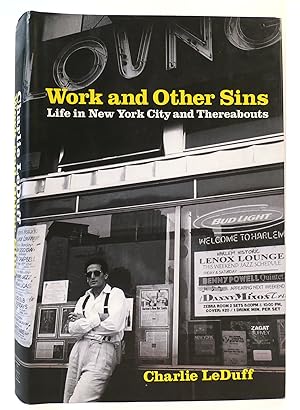 Imagen del vendedor de WORK AND OTHER SINS Life in New York City and Thereabouts a la venta por Rare Book Cellar