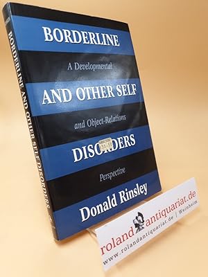 Bild des Verkufers fr Borderline and Other Self Disorders: A Developmental and Object-Relations Perspective (Borderline & Other Self Disord CL) zum Verkauf von Roland Antiquariat UG haftungsbeschrnkt