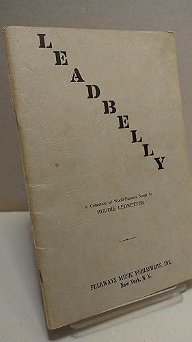 Imagen del vendedor de Leadbelly: A Collection of World-Famous Songs by Huddie Ledbetter a la venta por Brodsky Bookshop