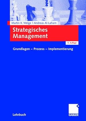 Bild des Verkufers fr Strategisches Management. Grundlagen - Prozess - Implementierung zum Verkauf von Gerald Wollermann