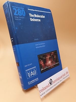 Immagine del venditore per The Molecular Universe (IAU S280) (Proceedings of the International Astronomical Union Symposia and Colloquia, Band 280) venduto da Roland Antiquariat UG haftungsbeschrnkt
