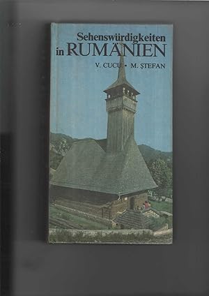 Sehenswürdigkeiten in Rumänien. [Aus dem Rumänischen übersetzt von Ilse Calinescu]. Mit Karten un...