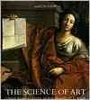 Seller image for Science of Art : Optical Themes in Western Art from Brunelleschi to Seurat for sale by GreatBookPrices