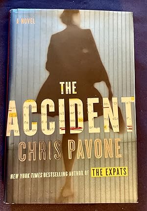 THE ACCIDENT; A Novel