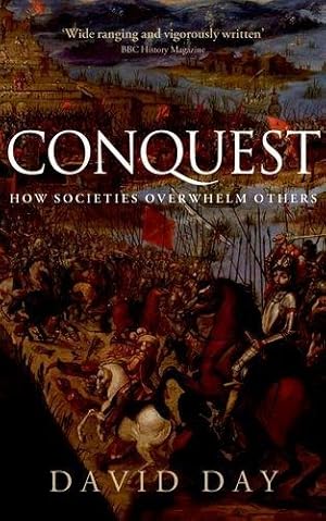 Bild des Verkufers fr Conquest: How Societies Overwhelm Others zum Verkauf von WeBuyBooks