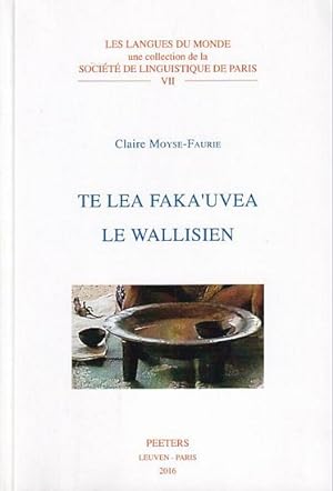 Seller image for TE LEA FAKA'UVEA / LE WALLISIEN for sale by Jean-Louis Boglio Maritime Books