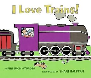 Seller image for I Love Trains! Board Book (Board Book) for sale by AussieBookSeller