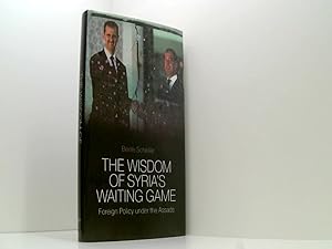 Bild des Verkufers fr The Wisdom of Syria's Waiting Game: Foreign Policy Under the Assads zum Verkauf von Book Broker