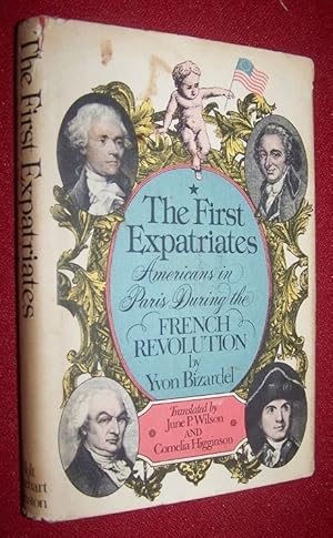 THE FIRST EXPATRIATS Americans during the French Revolution