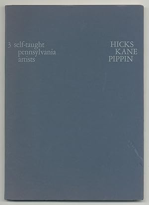 Bild des Verkufers fr [Exhibition Catalog]: 3 Self-Taught Pennsylvania Artists: Hicks, Kane, Pippin zum Verkauf von Between the Covers-Rare Books, Inc. ABAA
