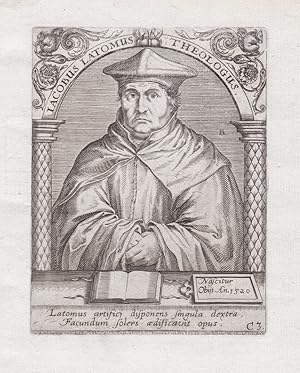 Seller image for Iacobus Latomus Theologus" - Jacobus Latomus (c.1475-1544) Jacques Masson Flemish theologian University of Leuven Renaissance Portrait for sale by Antiquariat Steffen Vlkel GmbH