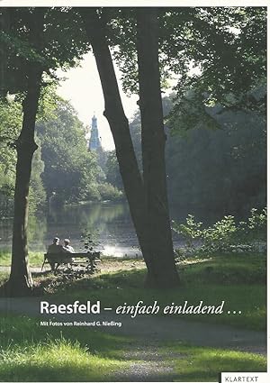 Raesfeld - einfach einladend . Fotogr. Text Claudia Wiemer. Red. Gemeinde Raesfeld, Ortsmarketing...