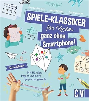 Seller image for Spiele-Klassiker fr Kinder - ganz ohne Smartphone! for sale by moluna