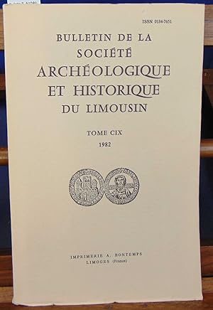 Bulletin S. Archéo. et hist. du Limousin/ T. CIX 1982