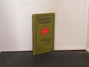 Immagine del venditore per Ambulance Catechism Being a series of questions and answers in Ambulane work by William Roxburgh, M.D., Troon venduto da Provan Books