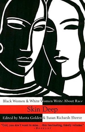 Imagen del vendedor de Skin Deep: Black Women & White Women Write about Race a la venta por WeBuyBooks