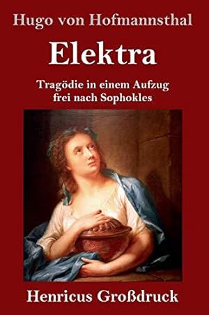 Bild des Verkufers fr Elektra (Grodruck): Tragdie in einem Aufzug frei nach Sophokles zum Verkauf von WeBuyBooks