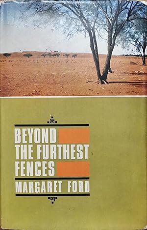 Beyond the Furthest Fences