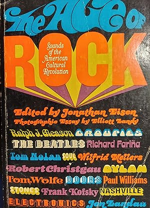 The Age of Rock : Sounds of the American Cultural Revolution