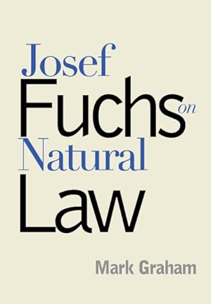 Seller image for Josef Fuchs on Natural Law for sale by GreatBookPrices
