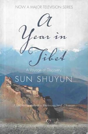 Imagen del vendedor de A Year In Tibet: A Voyage of Discovery a la venta por Leura Books