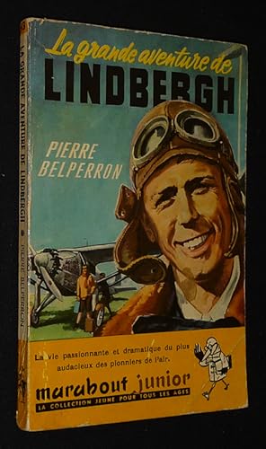 Seller image for La Grande Aventure de Lindbergh for sale by Abraxas-libris