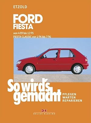 Bild des Verkufers fr So wird s gemacht, Ford Fiesta 50 - 104 PS, Diesel 60 PS (ab 3/89) zum Verkauf von moluna