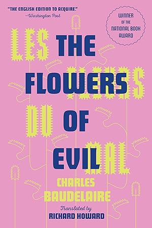 Bild des Verkufers fr Les Fleurs Du Mal: The Flowers of Evil zum Verkauf von moluna