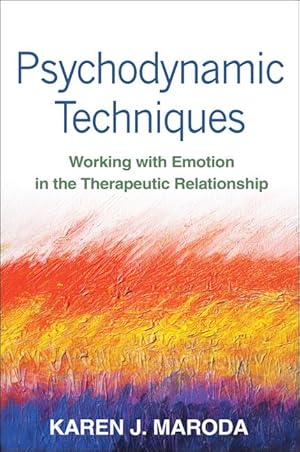 Bild des Verkufers fr Psychodynamic Techniques: Working with Emotion in the Therapeutic Relationship zum Verkauf von moluna