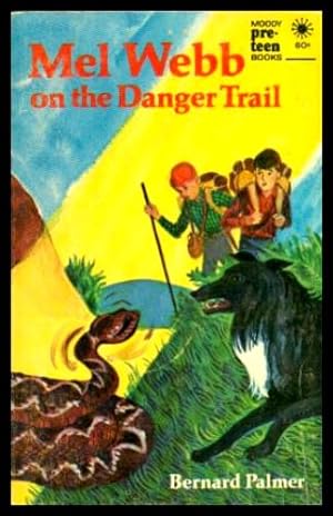 MEL WEBB ON THE DANGER TRAIL - with - MEL WEBB AND THE MOUNTAIN RESCUE
