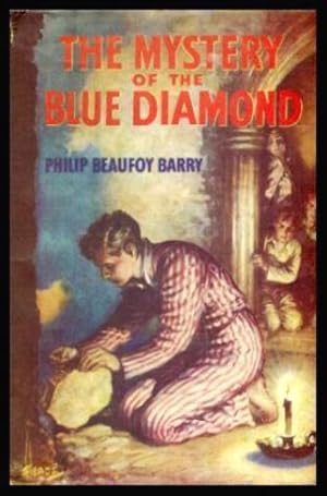 Bild des Verkufers fr THE MYSTERY OF THE BLUE DIAMOND zum Verkauf von W. Fraser Sandercombe