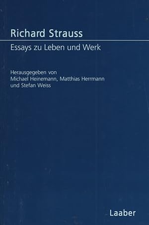 Bild des Verkufers fr Richard Strauss : Essays zu Leben und Werk. zum Verkauf von Fundus-Online GbR Borkert Schwarz Zerfa