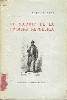 Seller image for El Madrid de la primera repblica for sale by LIBRERA LAS HOJAS