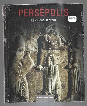 PERSEPOLIS. LA CIUDAD SECRETA