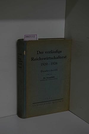Imagen del vendedor de Der Vorlufige Reichswirtschaftsrat / hrsg. von dem Bro des Vorlufigen Reichswirtschaftsrats a la venta por ralfs-buecherkiste
