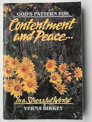 Bild des Verkufers fr God's Pattern for Contentment and Peace in a Stressful World zum Verkauf von Beach Hut Books