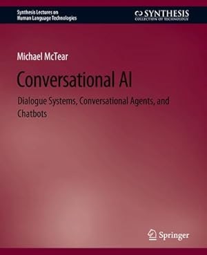 Bild des Verkufers fr Conversational AI : Dialogue Systems, Conversational Agents, and Chatbots zum Verkauf von AHA-BUCH GmbH
