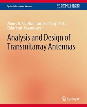 Bild des Verkufers fr Analysis and Design of Transmitarray Antennas zum Verkauf von AHA-BUCH GmbH