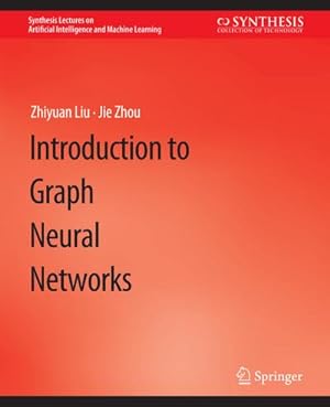 Bild des Verkufers fr Introduction to Graph Neural Networks zum Verkauf von AHA-BUCH GmbH
