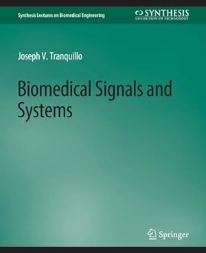 Seller image for Biomedical Signals and Systems for sale by AHA-BUCH GmbH