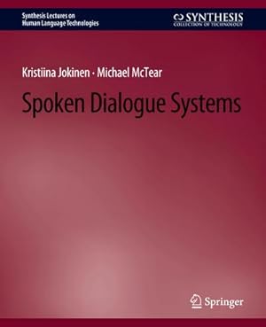 Bild des Verkufers fr Spoken Dialogue Systems zum Verkauf von AHA-BUCH GmbH