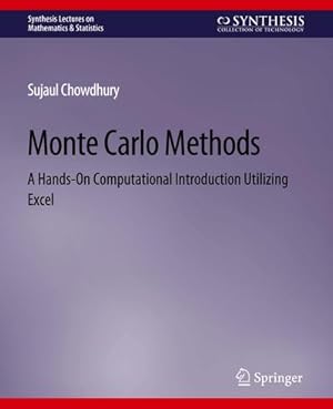 Bild des Verkufers fr Monte Carlo Methods : A Hands-On Computational Introduction Utilizing Excel zum Verkauf von AHA-BUCH GmbH